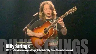 Billy Strings - Doin' My Time (Jimmie Skinner) - 2022-11-30 - Copenhagen Vega, DK