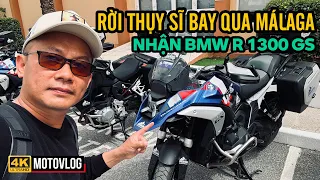 MAROC 01: RỜI THỤY SĨ BAY QUA MÁLAGA TÂY BAN NHA: NHẬN BMW R 1300 GS, CHUẨN BỊ CHẠY TOUR MA RỐC