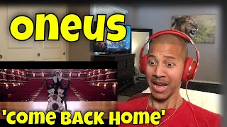 First Time Reacting to ONEUS (원어스) 'COME BACK HOME' MV (Reaction)