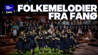 Folkemelodier fra Fanø // DR Børnekoret & Dreamers' Circus