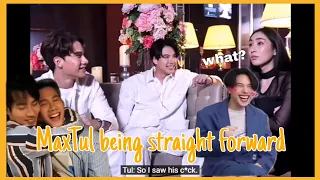 MaxTul being straight forward and true to each other | MaxTul