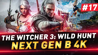 The Witcher 3: Wild Hunt ● Next Gen в 4K ● Полное прохождение ● №17