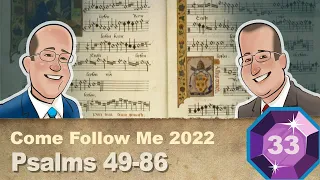 Scripture Gems S03E33-Come Follow Me Psalms 49-86 (Aug 15-21, 2022)