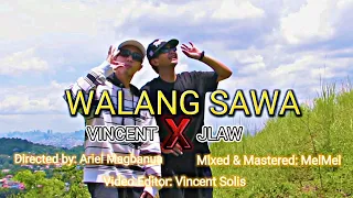 WALANG SAWA - JLAW & V N C N T (Official Music Video)