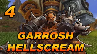 The Story of Garrosh Hellscream - Part 4 of 4 [Lore]