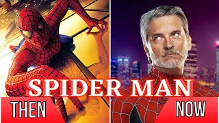 Spider-Man ★2002★ Cast Then and Now | Real Name and Age