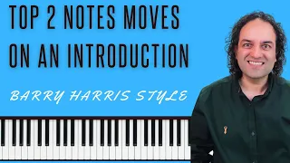 Top 2 notes moves introduction - Barry Harris style