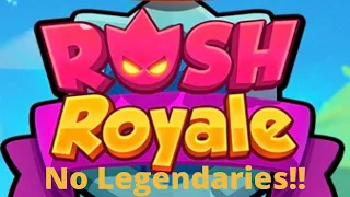 Rush Royale! Best deck without a Legendary!