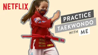 Practice Taekwondo w/ Vivien Lyra Blair 🥋 We Can Be Heroes | Netflix After School