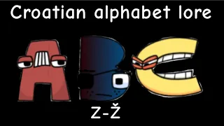croatian alphabet lore: хорватский лор алфавита (A-Ž)