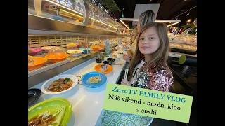ZuzuTV FAMILY VLOG  Náš víkend - Bazén, Kino a Sushi 🍱