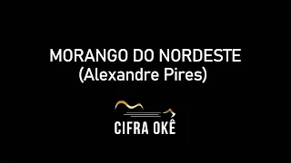 MORANGO DO NORDESTE - KARAOKE CIFRADO