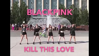 [KPOP IN PUBLIC CHALLENGE] BLACKPINK 'KILL THIS LOVE' DANCE COVER BY P-AR, Russia (5 members ver.)