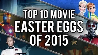 My Top 10 Movie Easter Eggs and Secrets of 2015