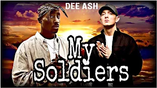 2Pac ft Eminem - My Soldiers | 2022