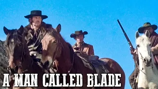 A Man Called Blade | FULL WESTERN MOVIE | Bounty Hunter | Cowboys