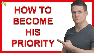 How to Be His Priority (And Stop Being Just An Option to Him)!