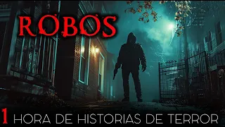 1 Hora de Historias de Terror de Robos | Historias Reales