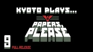 Let's Interrogate! Papers, Please (Part 9) - Marco's got Polio