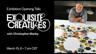 Crystal Bridges "Exquisite Creatures" Exhibit Opening Talk