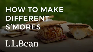 How to Make Different S'mores | L.L.Bean