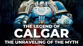 THE LEGEND OF CALGAR! THE UNRAVELING OF THE MYTH?