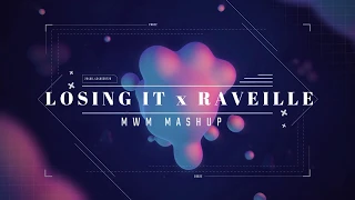 LOSING IT x RAVEILLE (FISHER ft.TIMMY TRUMPET - MwM MASHUP)