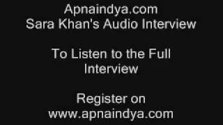 Interview of Sara Khan by Apnaindya.com
