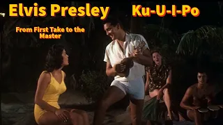 Elvis Presley - Ku-U-I-Po - From First Take to the Master