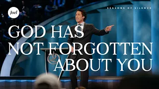 Seasons of Silence | Joel Osteen