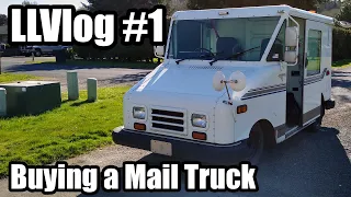 LLVlog #1: I Just Bought A Mail Truck (1994 Grumman LLV)