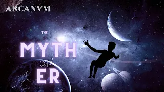 "The Myth of Er" - Arcanvm Episode 4