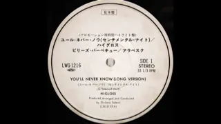 Hi-Gloss – You'll Never Know (Long Version)