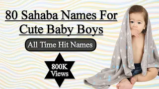 Sahaba Names For Muslim Baby Boy | Islamic Names For Baby Boys |Sahaba Ke Naam