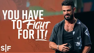 You Have To Fight For It! | Rhythm Night | Steven Furtick