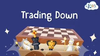 Trading Down When Ahead | Chess Lessons for Beginners | Kids Academy