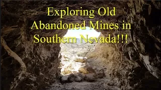 Exploring Old Abandoned Mines in Southern Nevada