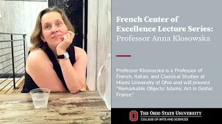 French Center of Excellence Lecture Series - Professor Anna Klosowska