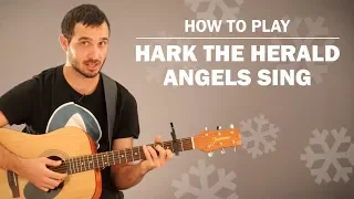 Hark The Herald Angels Sing | How To Play On Guitar