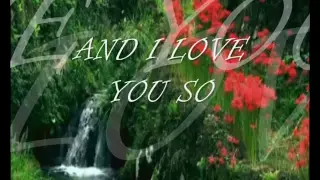 And I love you so By Don Mclean lyrics