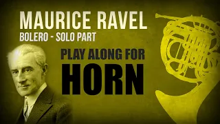Bolero by Maurice Ravel. Play-Along for HORN! Different tempos for the solo passage (full version 👇)