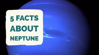 Facts About Neptune | 5 Facts About The Planet Neptune