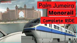 Stunning view of Dubai Monorail Ride | Palm Jumeirah Monorail Complete Ride | PALM ISLAND