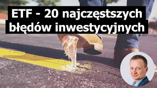 20 najczęstszych błędów przy inwestowaniu w ETF