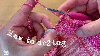 How to Double Crochet 2 Together - DC2TOG - Beginner Tutorial