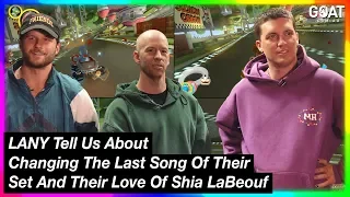 LANY Tell Us About Changing The Last Song Of Their Set And Their Love Of Shia LaBeouf