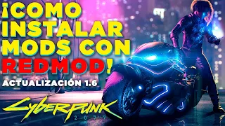 CYBERPUNK 2077 COMO INSTALAR MODS CON REDMOD ACTUALIZACIÓN 1.6