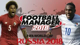 World Cup Challenge | Panama - Part 1 | Football Manager 2018