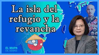 🇹🇼Historia de TAIWÁN en 14 minutos: ¿La verdadera CHINA🤔?  🇹🇼 - El Mapa de Sebas