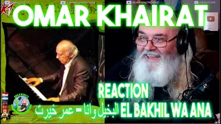 Omar Khairat Reaction - البخيل وانا - عمر خيرت El Bakhil Wa Ana - First Time Hearing - Requested